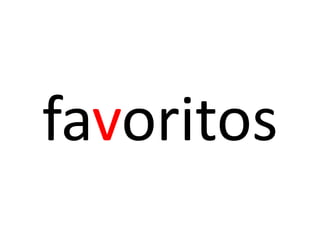 favoritos
 