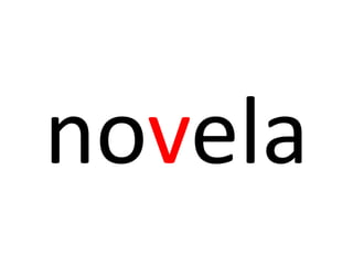novela
 