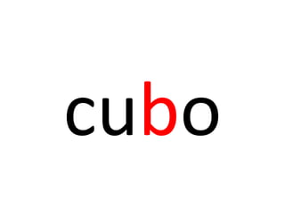 cubo
 