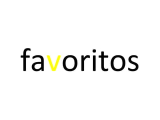 favoritos
 