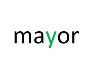 mayor
 