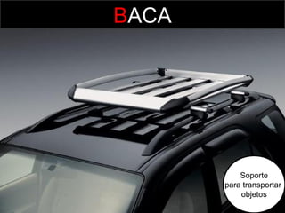 BACA

Soporte
para transportar
objetos

 