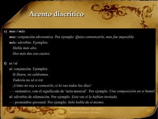 J. Andrés Alanís Navarro
aalanis@upeg.edu.mx
40
Acento diacrítico
Acento diacrítico
.
 