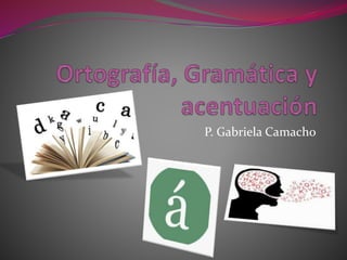 P. Gabriela Camacho
 