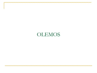 OLEMOS

 
