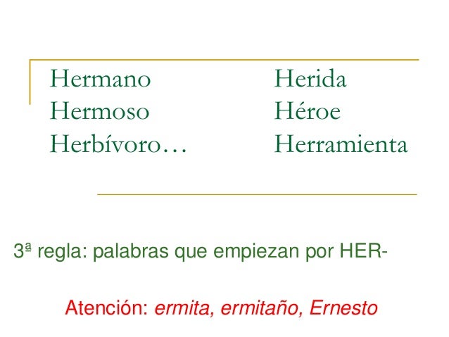 Reglas de la h