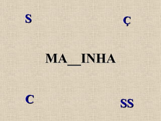 MA__INHA C Ç S SS 