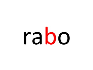 rabo
 