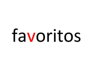 favoritos
 