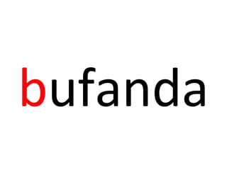 bufanda
 