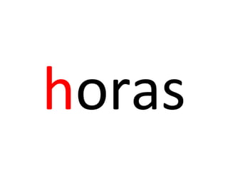 horas
 