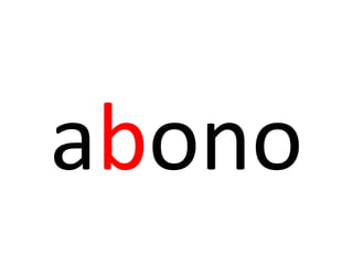abono
 