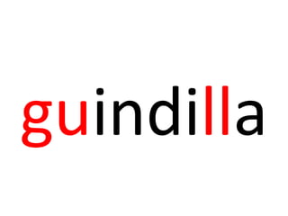 guindilla
 