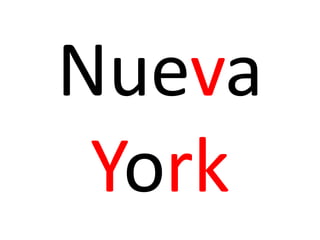 Nueva
York
 