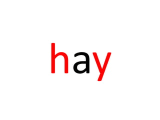 hay
 