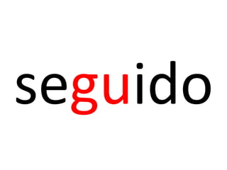 seguido
 
