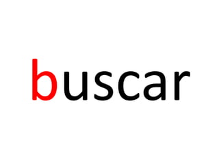 buscar
 
