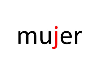 mujer
 