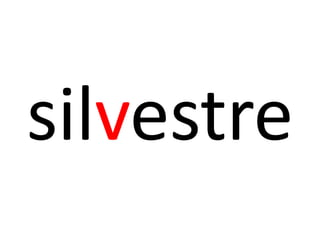 silvestre
 