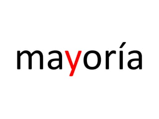 mayoría
 