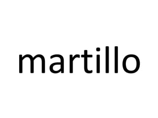 martillo
 