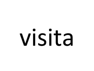 visita
 