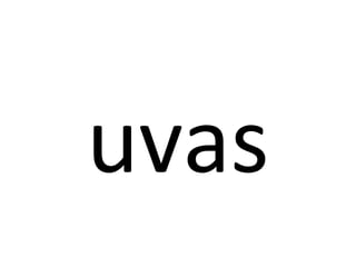 uvas
 