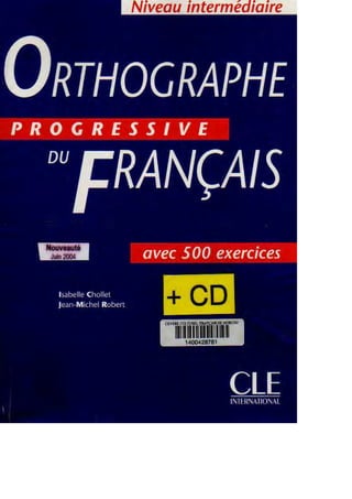 Ortographe progressive du français niveau intermédiaire
