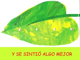 Y SE SINTIÓ ALGO MEJOR 
