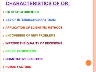 CHARACTERISTICS OF OR:ITS SYSTEM ORIENTED