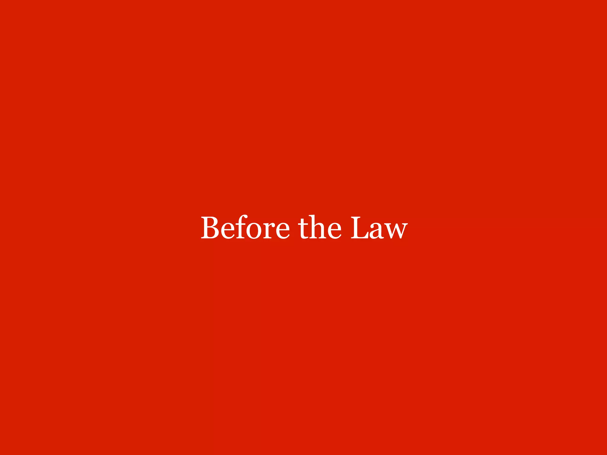 Before the Law
 