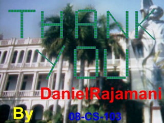 DanielRajamani 08-CS-103 By 