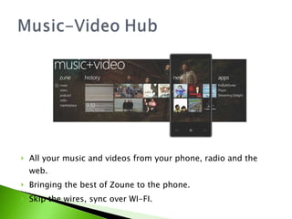 All your music and videos from your phone, radio and the web. Bringing the best of Zoune to the phone. Skip the wires, sync over WI-FI. 