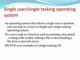 Single Task Operating System Examples Operating System | PPTX
