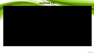 Android Pie
31
 
