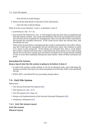 7.4 File System Implementation
Then it reads the root directory and looks up the ﬁrst component of the path, usr,
in the root directory to ﬁnd the i-node number of the ﬁle /usr. Locating an i-node
from its number is straightforward, since each one has a ﬁxed location on the disk.
From this i-node, the system locates the directory for /usr and looks up the next
component, ast, in it. When it has found the entry for ast, it has the i-node for the
directory /usr/ast. From this i-node it can ﬁnd the directory itself and look up mbox.
The i-node for this ﬁle is then read into memory and kept there until the ﬁle is closed.
The lookup process is illustrated in ﬁg. 320.
Relative path names are looked up the same way as absolute ones, only starting from
the working directory instead of starting from the root directory. Every directory has
entries for . and .. which are put there when the directory is created. The entry .
has the i-node number for the current directory, and the entry for .. has the i-node
number for the parent directory. Thus, a procedure looking up ../dick/prog.c simply
looks up .. in the working directory, ﬁnds the i-node number for the parent directory,
and searches that directory for dick. No special mechanism is needed to handle these
names. As far as the directory system is concerned, they are just ordinary ASCII
strings, just the same as any other names. The only bit of trickery here is that .. in
the root directory points to itself.
7.4.4 Shared Files
File Sharing
Multiple Users
User IDs identify users, allowing permissions and protections to be per-user
Group IDs allow users to be in groups, permitting group access rights
Example: 9-bit pattern
rwxr-x--- means:
user group other
rwx r-x ---
111 1-1 000
7 5 0
File Sharing
Remote File Systems
Networking — allows ﬁle system access between systems
– Manually via programs like FTP
– Automatically, seamlessly using distributed ﬁle systems
– Semi automatically, via the world wide web
C/S model — allows clients to mount remote ﬁle systems from servers
– NFS — standard UNIX client-server ﬁle sharing protocol
– CIFS — standard Windows protocol
– Standard system calls are translated into remote calls
Distributed Information Systems (distributed naming services)
– such as LDAP, DNS, NIS, Active Directory implement uniﬁed access to informa-
tion needed for remote computing
132
 