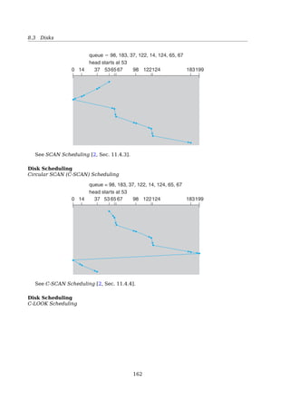8.1 Principles of I/O Hardware
8.1.2 Interrupt-Driven I/O
Pulling Is Ineﬀicient
A better way
Interrupt The controller notiﬁes the CPU when the device is ready for service.
1.2 Computer-System Organization 9
user
process
executing
CPU
I/O interrupt
processing
I/O
request
transfer
done
I/O
request
transfer
done
I/O
device
idle
transferring
Figure 1.3 Interrupt time line for a single process doing output.
the interrupting device. Operating systems as different as Windows and UNIX
dispatch interrupts in this manner.
The interrupt architecture must also save the address of the interrupted
instruction. Many old designs simply stored the interrupt address in a
ﬁxed location or in a location indexed by the device number. More recent
architectures store the return address on the system stack. If the interrupt
routine needs to modify the processor state—for instance, by modifying
register values—it must explicitly save the current state and then restore that
state before returning. After the interrupt is serviced, the saved return address
is loaded into the program counter, and the interrupted computation resumes
as though the interrupt had not occurred.
1.2.2 Storage Structure
The CPU can load instructions only from memory, so any programs to run must
be stored there. General-purpose computers run most of their programs from
rewriteable memory, called main memory (also called random-access memory
or RAM). Main memory commonly is implemented in a semiconductor
technology called dynamic random-access memory (DRAM). Computers use
other forms of memory as well. Because the read-only memory (ROM) cannot
be changed, only static programs are stored there. The immutability of ROM
is of use in game cartridges. EEPROM cannot be changed frequently and so
contains mostly static programs. For example, smartphones have EEPROM to
store their factory-installed programs.
All forms of memory provide an array of words. Each word has its
own address. Interaction is achieved through a sequence of load or store
instructions to speciﬁc memory addresses. The load instruction moves a word
from main memory to an internal register within the CPU, whereas the store
instruction moves the content of a register to main memory. Aside from explicit
loads and stores, the CPU automatically loads instructions from main memory
for execution.
A typical instruction–execution cycle, as executed on a system with a von
Neumann architecture, ﬁrst fetches an instruction from memory and stores
that instruction in the instruction register. The instruction is then decoded
and may cause operands to be fetched from memory and stored in some
See also: [17, Sec. 12.2.2, Interrupts].
Example
Writing a string to the printer using interrupt-driven I/O
When the print system call is made...
1 copy_from_user(buffer, p, count);
2 enable_interrupts();
3 while(*printer_status_reg != READY);
4 *printer_data_register = p[0];
5 scheduler();
Interrupt service procedure for the printer
1 if (count == 0) {
2 unblock_user();
3 } else {
4 *printer_data_register = p[1];
5 count = count - 1;
6 i = i + 1;
7 }
8 acknowledge_interrupt();
9 return_from_interrupt();
See also: [19, Sec. 5.2.3, Interrupt-Driven I/O].
8.1.3 Direct Memory Access (DMA)
Direct Memory Access (DMA)
Programmed I/O (PIO) tying up the CPU full time until all the I/O is done (busy waiting)
Interrupt-Driven I/O an interrupt occurs on every charcater (wastes CPU time)
Direct Memory Access (DMA) Uses a special-purpose processor (DMA controller) to
work with the I/O controller
157
 