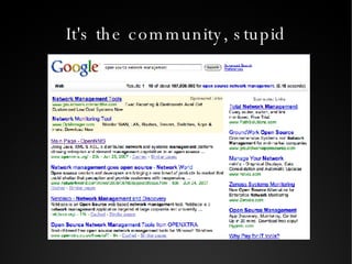 It's the community, stupid 