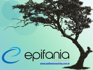 www.epifaniacoaching.com.br
 