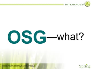 OSG — what? 