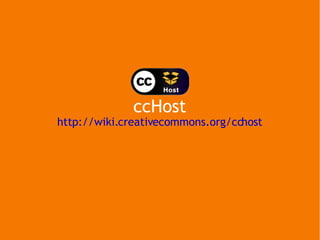 ccHost http://wiki.creativecommons.org/cchost 