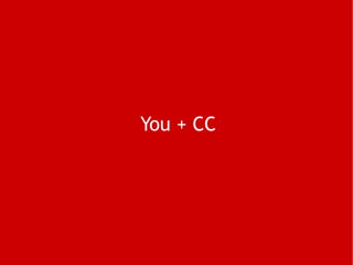 You + CC 