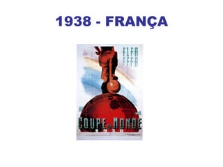 1938 - FRANÇA