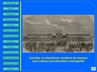Corridas no Hipódromo, tentativa de transpor para Lisboa uma atmosfera cosmopolita 