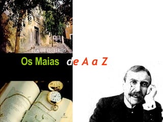 Os Maias d e A a Z 