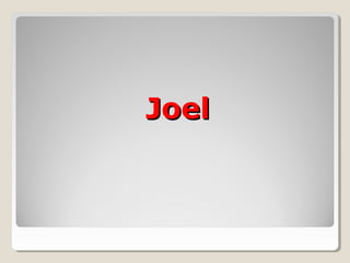 JoelJoel
 