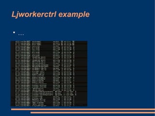 Ljworkerctrl example … 