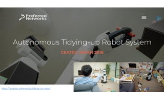 https://projects.preferred.jp/tidying-up-robot/
 
