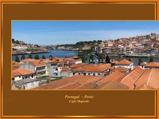 Portugal  – Porto Café Majestic 