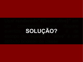 Os 10 maus hábitos dos desenvolvedores JSF